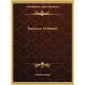 The Secret of Wealth - Paperback