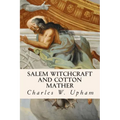 Salem Witchcraft and Cotton Mather - Paperback