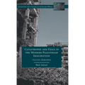 Catastrophe and Exile in the Modern Palestinian Imagination: Telling Memories - Hardcover
