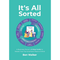 It's All Sorted: A Business Owner's 9-Step Guide to Master Your Tax & Achieve Peace of Mind - Hardcover