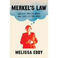 Merkel's Law: Wisdom from the Woman Who Led the Free World - Paperback