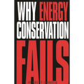 Why Energy Conservation Fails - Paperback