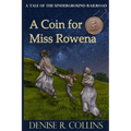 A Coin for Miss Rowena: A Tale of the Underground Railroad - Paperback