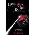 A Gamma Ray Burst hits Earth - Paperback