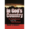 In God's Country: The Patriot Movement and the Pacific Northwest - Paperback