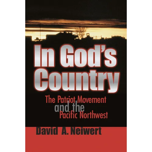 In God's Country: The Patriot Movement and the Pacific Northwest - Paperback