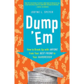Dump 'em: How to Break Up with Anyone from Your Best Friend to Your Hairdresser - Paperback