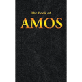 Amos: The Book of - Hardcover