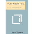 Sex and Religion Today: Pastoral Psychology Series - Paperback