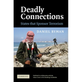 Deadly Connections: States That Sponsor Terrorism - Paperback