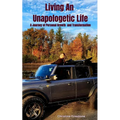 Living An Unapologetic Life: A Journey of Personal Growth and Transformation - Paperback