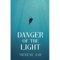 Danger of the Light - Paperback