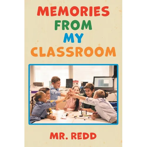 Memories From My Classroom - Paperback