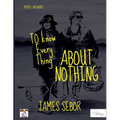 To Know Everything About Nothing - Paperback