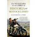 Eso No Estaba En Mi Libro de Historia del Motociclismo - Paperback