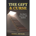 The Gift & Curse: One Man's Journey with Dyslexia - Paperback