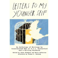 Letters to My Younger Self: An Anthology of Writings by Incarcerated Men at S.C.I. Graterford and a Writing Workbook - Paperback