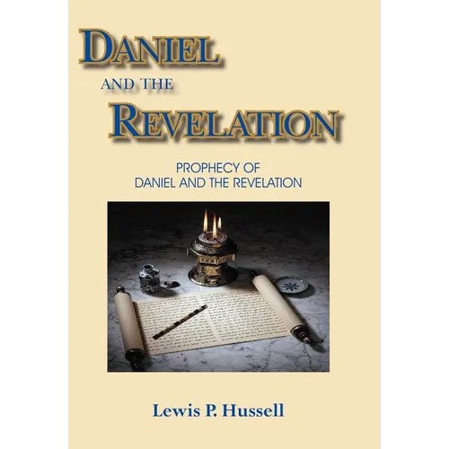 Daniel and the Revelation - Hardcover