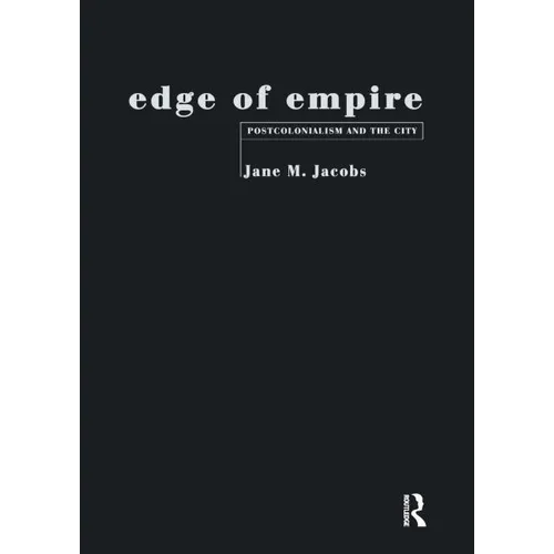 Edge of Empire: Postcolonialism and the City - Paperback
