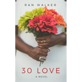 30 Love - Paperback