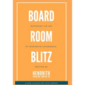 Board Room Blitz: Mastering the Art of Corporate Governance - Hardcover