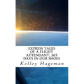 Express Tales of a Flight Attendant; 365 days in our shoes - Paperback
