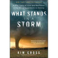 What Stands in a Storm: A True Story of Love and Resilience in the Worst Superstorm in History - Paperback