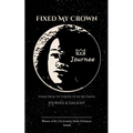 Fixed My Crown Poems from the Throne of My Becoming - Paperback