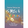 Funding Options for Smes and Start Ups - Paperback