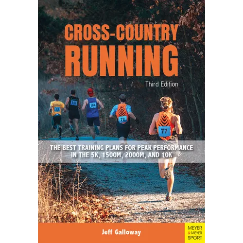 Cross-Country Running: The Best Training Plans for Peak Performance in the 5k, 1500m, 2000m, and 10k - Paperback
