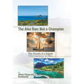 The Also Ran: But a Champion: The Travels of a Kayak: From Carriacou to Oahu - Hardcover
