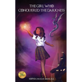 The Girl Who Conquered The Darkness - Paperback