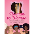 Woman to Woman: Powerful Affirmations - Paperback