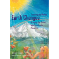 Earth Changes: Teachings by Phylos: Bringing the Divine Into Your Earth Plane Life - Paperback