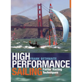 High Performance Sailing: Faster Racing Techniques - Paperback