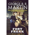 Fort Freak: A Wild Cards Novel (Book One of the Mean Streets Triad) - Paperback