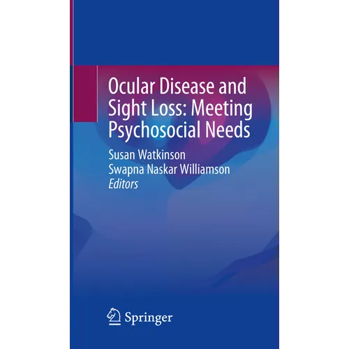 Ocular Disease and Sight Loss: Meeting Psychosocial Needs - Paperback