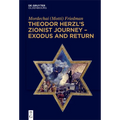 Theodor Herzl's Zionist Journey - Exodus and Return - Paperback