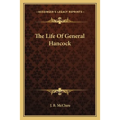 The Life Of General Hancock - Paperback