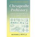 Chesapeake Prehistory: Old Traditions, New Directions - Hardcover