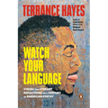 Watch Your Language: Visual and Literary Reflections on a Century of American Poetry - Paperback
