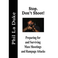 Stop! Don't Shoot - Hardcover