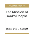 A CourseGuide for The Mission of God's People - Paperback