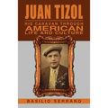 Juan Tizol - His Caravan Through American Life and Culture - Paperback