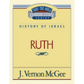 Thru the Bible Vol. 11: History of Israel (Ruth): 11 - Paperback