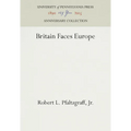 Britain Faces Europe - Hardcover