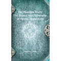 The Phantom World: The History and Philosophy of Spirits, Apparitions - Hardcover