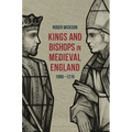 Kings and Bishops in Medieval England, 1066-1216 - Paperback