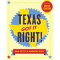 Texas Got It Right! - Paperback