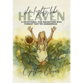 She Fights Like Heaven: A Devotional for Daughters Who Forgot They're Dangerous - Paperback